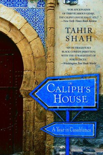 Tahir Shah: The Caliph's House (Paperback, Bantam)