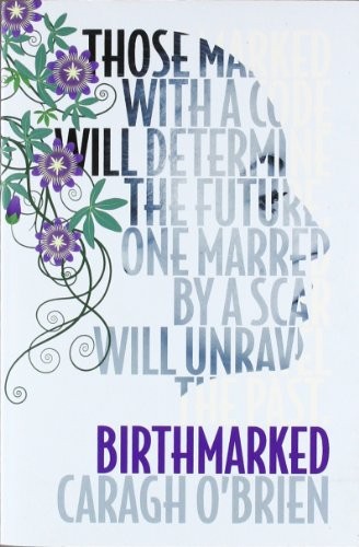 Caragh M. O'Brien: Birthmarked (Paperback, 2011, Simon & Schuster Children's)