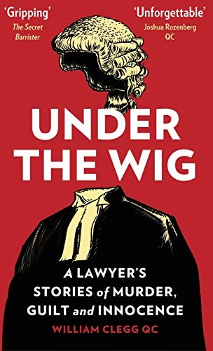 William Clegg: Under the Wig (Hardcover, 2018, Canbury Press)
