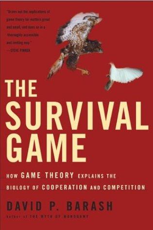 David P. Barash: The Survival Game (Paperback, 2004, Holt Paperbacks)