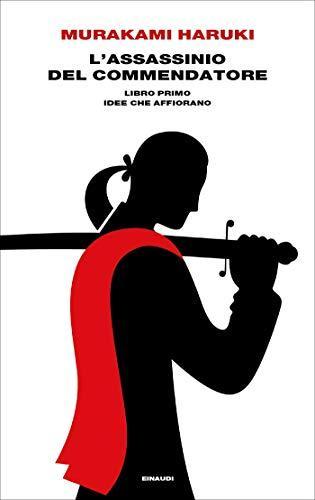 村上春樹: L'assassinio del commendatore (Italian language, 2018)