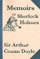Arthur Conan Doyle: The Memoirs of Sherlock Holmes (Paperback, 2005, Quiet Vision Pub)
