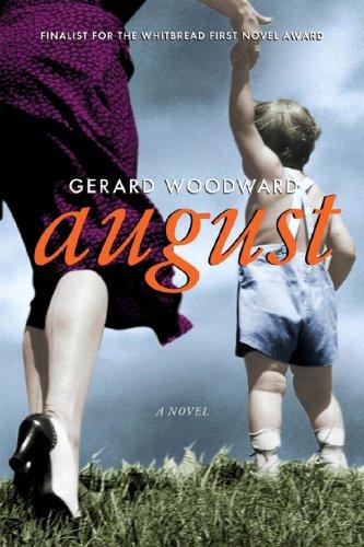 Gerard Woodward: August (Paperback, 2008, W. W. Norton)