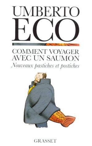 Umberto Eco: Comment voyager avec un saumon (Paperback, French language, 1998, Grasset)