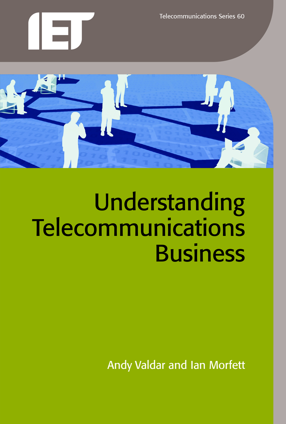 Andy Valdar, Ian Morfett: Understanding Telecommunications Business