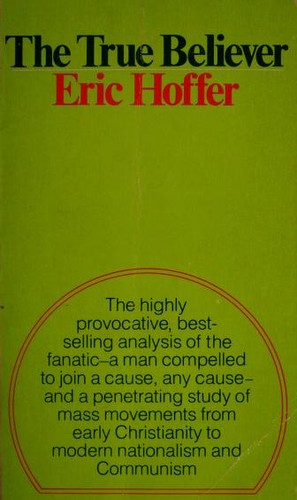 Eric Hoffer: The True Believer (Paperback, Perrenial Library)