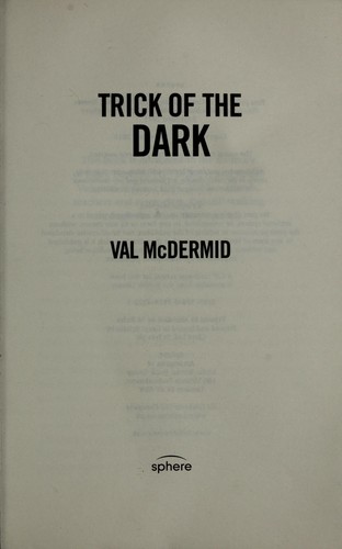 Val McDermid: Trick of the dark (2011, Sphere)