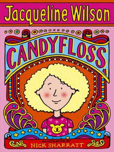 Jacqueline Wilson: Candyfloss (EBook, 2008, Random House Publishing Group)