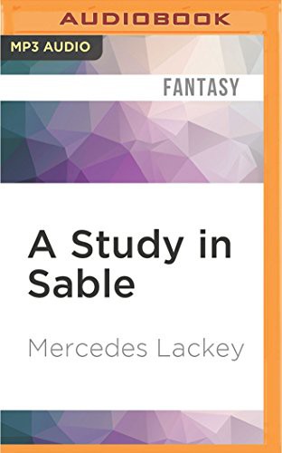 Gemma Dawson, Mercedes Lackey: Study in Sable, A (AudiobookFormat, 2016, Audible Studios on Brilliance, Audible Studios on Brilliance Audio)