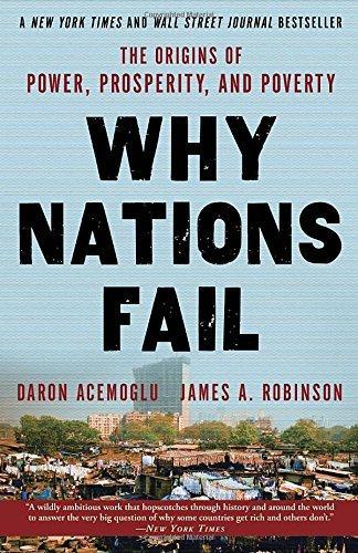 Daron Acemoglu, James A. Robinson, James A. Robinson: Why Nations Fail (2013)