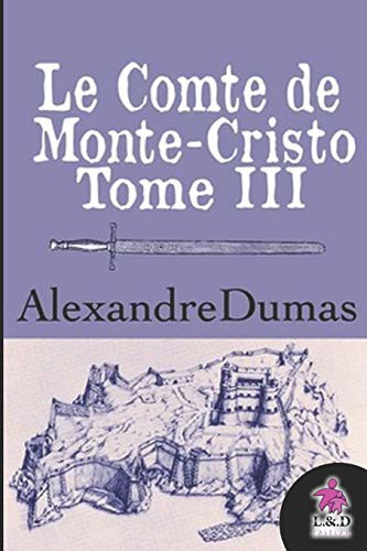 Alexandre Dumas: Le Comte de Monte-Cristo (Paperback, 2018, Independently published, Independently Published)