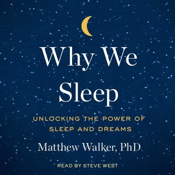 Why We Sleep (EBook, 2017, Simon & Schuster Audio)
