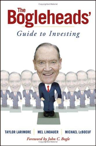 Taylor Larimore: The Bogleheads' guide to investing (2006, Wiley)