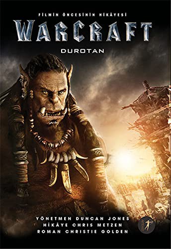 Kolektif: Warcraft Durotan - Filmin Oncesinin Hikayesi (Paperback, 2016, Artemis Yay?nlar?)