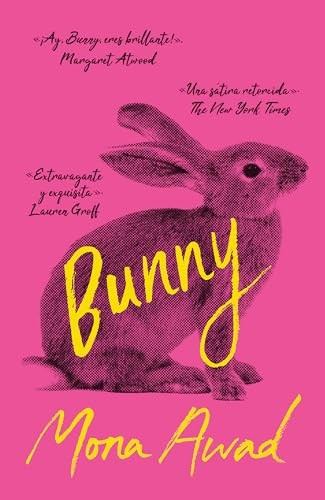 Mona Awad (duplicate), Mona Awad: Bunny (Spanish language, Stefano Books)