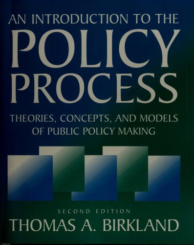 Thomas A. Birkland: An Introduction To The Policy Process (Paperback, 2005, M.E. Sharpe)