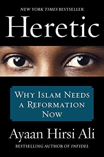 Ayaan Hirsi Ali: Heretic (Paperback, 2016, Harper Paperbacks)