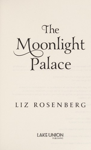 Liz Rosenberg: The moonlight palace (2014)