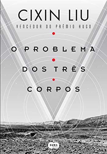 Liu Cixin: O Problema dos Três Corpos (Paperback, Português language, 2016, Suma)