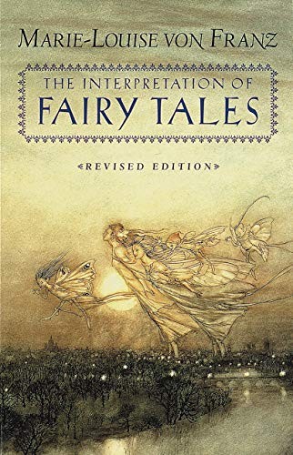 Marie-Luise von Franz: The interpretation of fairy tales (1996, Shambhala)