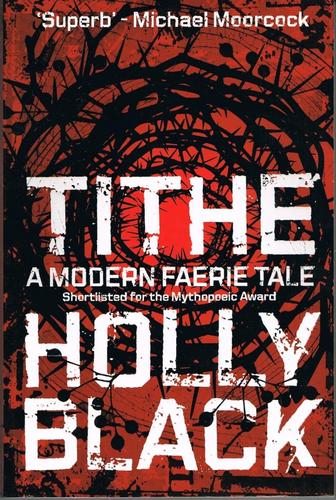 Holly Black: Tithe (Paperback, 2009, Pocket Books)