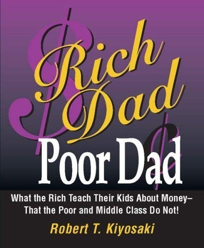 Robert T. Kiyosaki: Rich Dad Poor Dad (Hardcover, 2009, First Borders Edition 2009)