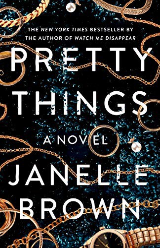 Janelle Brown: Pretty Things (Paperback, Random House Trade Paperbacks)