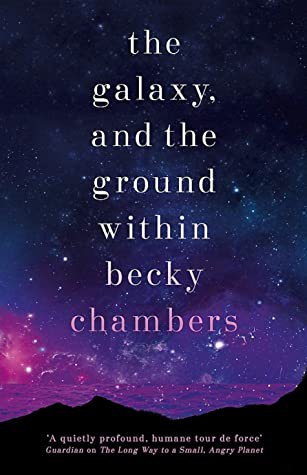 The Galaxy, and the Ground Within (Hardcover, 2021, Hodder & Stoughton)