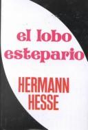 Herman Hesse: Lobo estepario (Hardcover, Spanish language, 1998, Epoca Editorial)