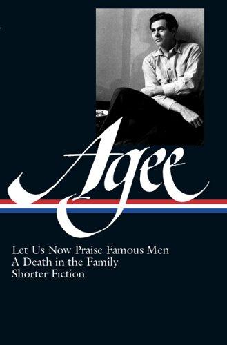James Agee: Let us now praise famous men (2005, Library of America)