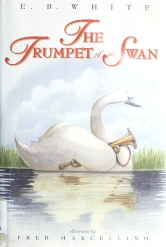 E. B. White: The Trumpet of the Swan (Hardcover, 2000, HarperCollins)