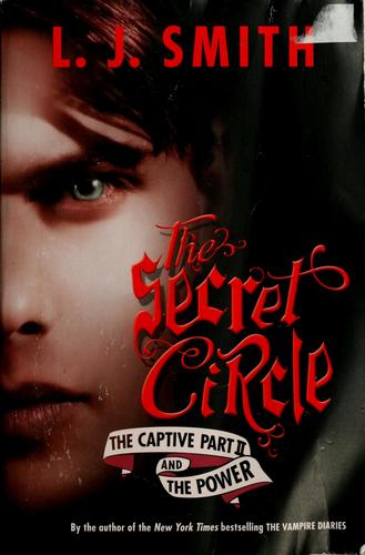 L. J. Smith: The captive part ii and the power (2009, HarperTeen)