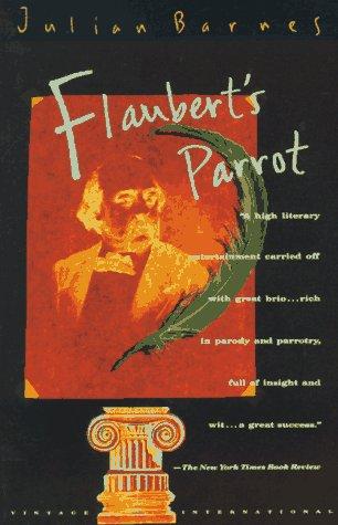 Julian Barnes: Flaubert's Parrot (1990, Vintage Books)