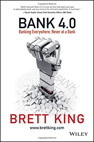 Brett King: Bank 4.0 (Hardcover, 2018, Wiley)