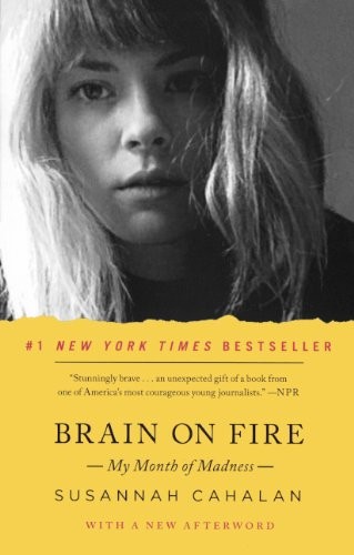 Susannah Cahalan: Brain On Fire (Hardcover, Turtleback Books)