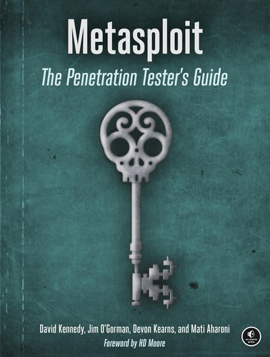 David Kennedy: Metasploit (2011, No Starch Press)