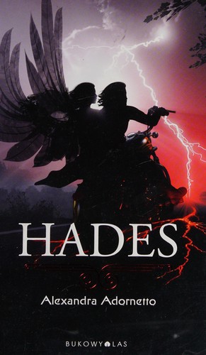 Alexandra Adornetto: Hades (Polish language, 2012, Wydawnictwo Bukowy Las)