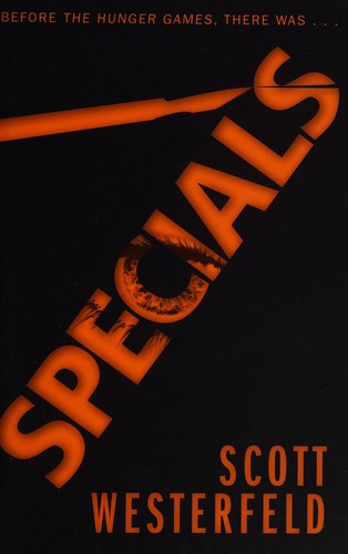 Scott Westerfeld: Specials (Undetermined language, 2014, Simon & Schuster)