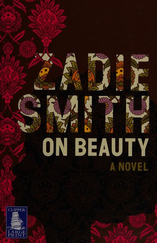 Zadie Smith: On beauty (2006, Howes, Clipper)