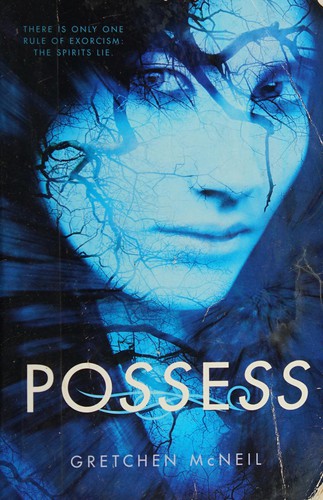 Gretchen McNeil: Possess (2012, HarperCollins Publishers)
