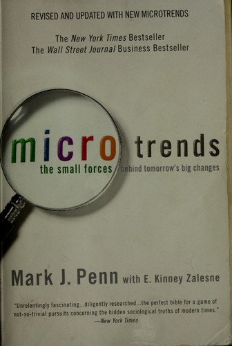 Mark J. Penn, Mark Penn, E. Kinney Zalesne: Microtrends (2007, Twelve)