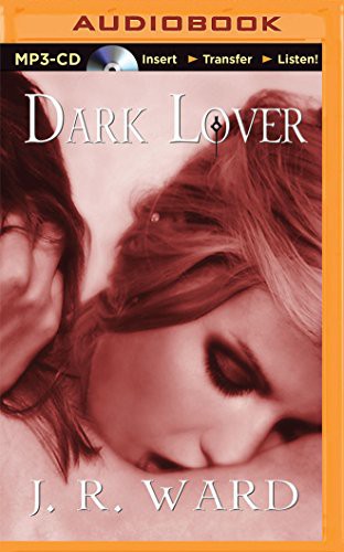 J.R. Ward, Jim Frangione: Dark Lover (AudiobookFormat, Recorded Books on Brilliance Audio)