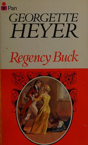 Georgette Heyer: Regency Buck (1981, Pan in association with Heinemann)