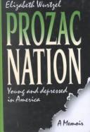 Elizabeth Wurtzel: Prozac Nation (Hardcover, Replica Books)