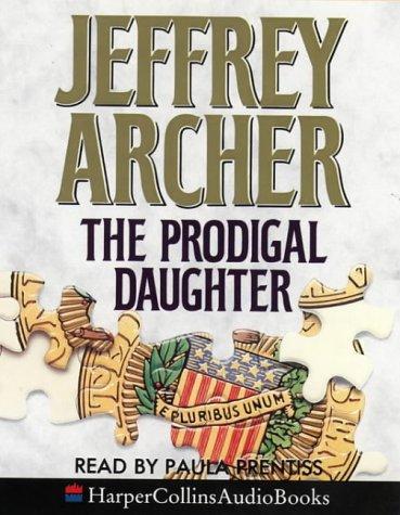 Jeffrey Archer: Prodigal Daughter (AudiobookFormat, 2000, Trafalgar Square Computer & Audio)