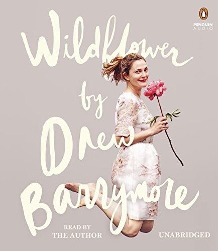 Drew Barrymore: Wildflower (AudiobookFormat, Penguin Audio)