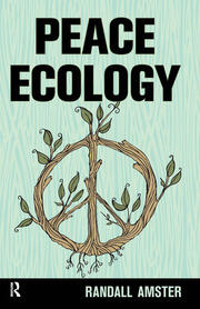 Randall Amster: Peace ecology (2015)