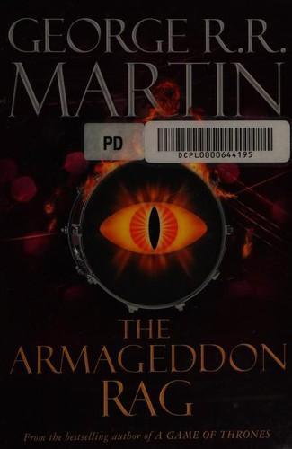 George R. R. Martin: The Armageddon Rag (1983, Poseidon Press)