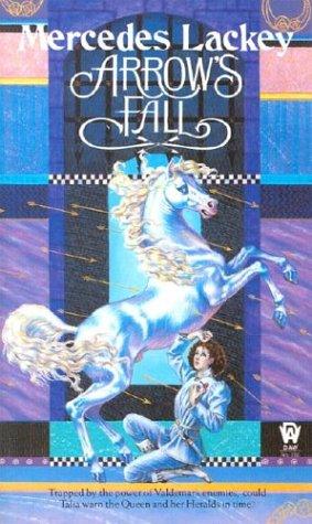 Mercedes Lackey: Arrow's Fall (The Heralds of Valdemar, Book 3) (Paperback, 1988, DAW)