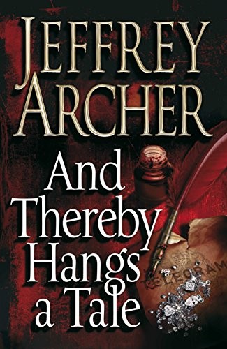 Archer Jeffery: And Thereby Hangs A Tale (Hardcover, 2010, Pan Macmillan)